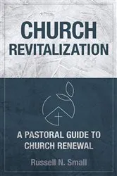 Book cover of Church Revitalization by Russell N. Small