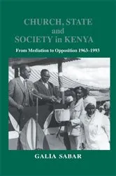 Book cover of Church, State and Society in Kenya by Galia Sabar
