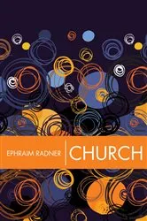 Book cover of Church by Ephraim Radner