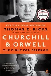 Book cover of Churchill and Orwell by Thomas E. Ricks