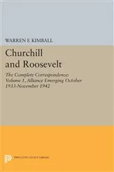 Book cover of Churchill and Roosevelt, Volume 1 by Warren F. Kimball