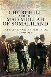 Book cover of Churchill and the Mad Mullah of Somaliland by Roy Irons