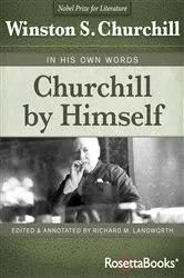 Book cover of Churchill by Himself by Winston S. Churchill