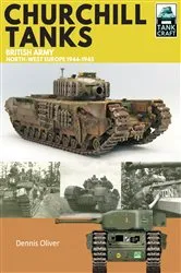 Book cover of Churchill Tanks by Dennis Oliver