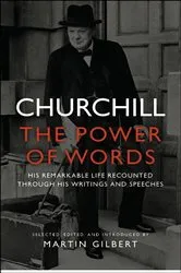 Book cover of Churchill: The Power of Words by Unknown