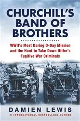 Book cover of Churchill's Band of Brothers by Damien Lewis