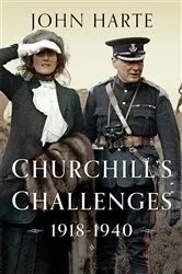 Book cover of Churchill's Challenges, 1918–1940 by John Harte