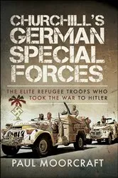 Book cover of Churchill's German Special Forces by Paul Moorcraft