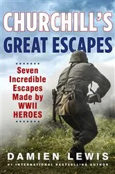 Book cover of Churchill's Great Escapes by Damien Lewis