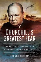 Book cover of Churchill's Greatest Fear by Richard Doherty