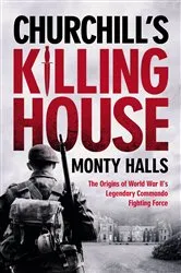 Book cover of Churchill's Killing House by Monty Halls