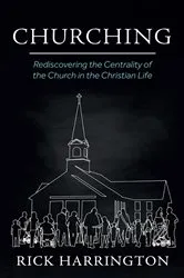 Book cover of Churching by Rick Harrington