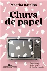 Book cover of Chuva de papel by Martha Batalha