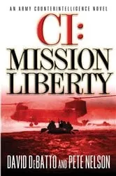 Book cover of CI: Mission Liberty by David DeBatto