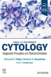 Book cover of Cibas and Ducatman's Cytology E-Book (6th ed.) by Edmund S. Cibas MD
