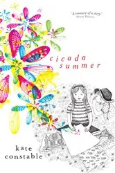 Book cover of Cicada Summer by Kate Constable