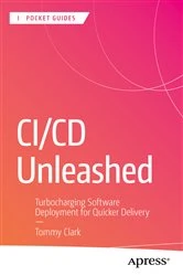 Book cover of CI/CD Unleashed by Tommy Clark