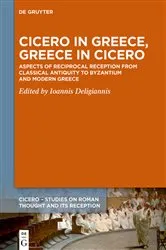 Book cover of Cicero in Greece, Greece in Cicero by Ioannis Deligiannis