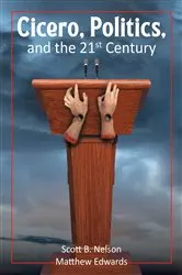 Book cover of Cicero, Politics, and the 21st Century by Unknown