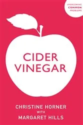 Book cover of Cider Vinegar by Christine Horner