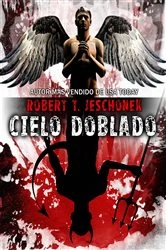 Book cover of Cielo doblado by Robert T. Jeschonek