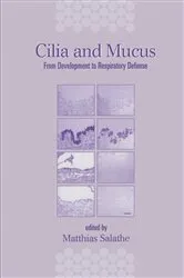 Book cover of Cilia and Mucus by Matthias Salathe