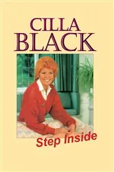 Book cover of Cilla Black - Step Inside by Cilla Black