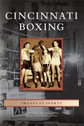 Book cover of Cincinnati Boxing by Kevin Grace