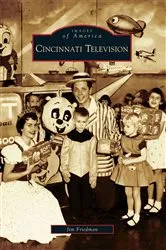 Book cover of Cincinnati Television by Jim Friedman