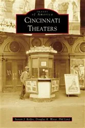 Book cover of Cincinnati Theaters by Steven J. Rolfes