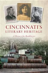 Book cover of Cincinnati's Literary Heritage by Kevin Grace