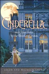 Book cover of Cinderella and Other Tales by the Brothers Grimm by Jacob Grimm