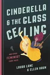 Book cover of Cinderella and the Glass Ceiling by Unknown