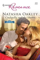 Book cover of Cinderella and the Sheikh by Natasha Oakley
