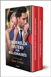 Book cover of Cinderella Sisters for Billionaires by Lynne Graham