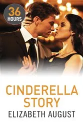 Book cover of Cinderella Story by Elizabeth August