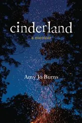 Book cover of Cinderland by Amy Jo Burns