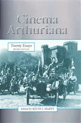 Book cover of Cinema Arthuriana by Kevin J. Harty