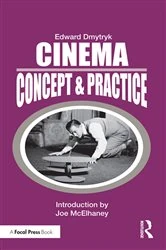 Book cover of Cinema: Concept & Practice by Edward Dmytryk