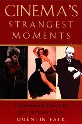 Book cover of Cinema's Strangest Moments by Quentin Falk