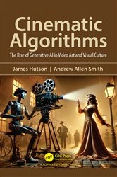 Book cover of Cinematic Algorithms by James Hutson
