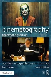 Book cover of Cinematography: Theory and Practice (4th ed.) by Blain Brown