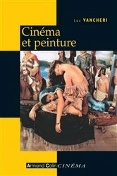 Book cover of Cinéma et peinture by Luc Vancheri