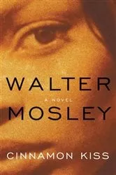 Book cover of Cinnamon Kiss by Walter Mosley