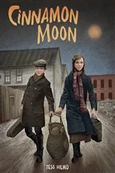 Book cover of Cinnamon Moon by Tess Hilmo