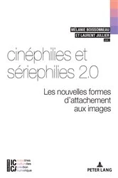 Book cover of Cinéphilies et sériephilies 2.0 by Bertrand Legendre