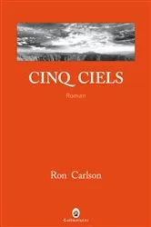 Book cover of Cinq ciels by Ron Carlson