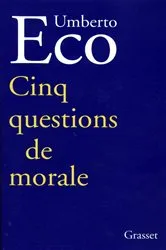 Book cover of Cinq questions de morale by Umberto Eco