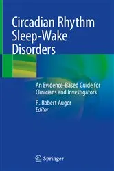 Book cover of Circadian Rhythm Sleep-Wake Disorders by R. Robert Auger