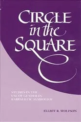 Book cover of Circle in the Square by Elliot R. Wolfson